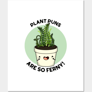 Plant Puns Are So Ferny Funny Fern Pun Posters and Art